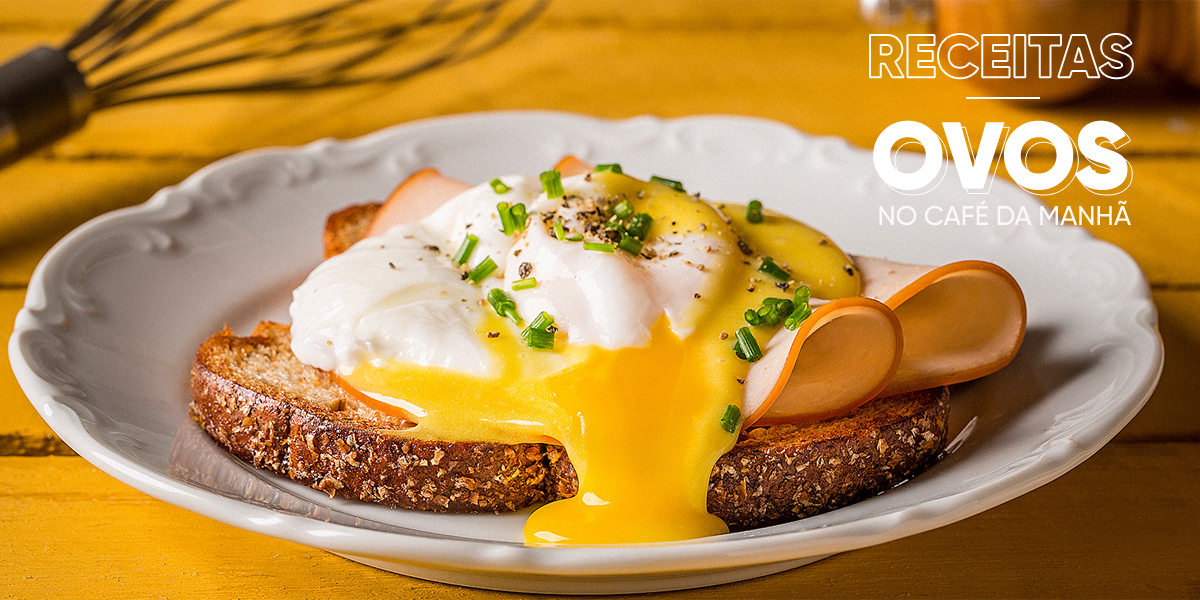 Ovos no café da manhã: receitinhas da hora para você